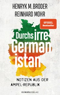 Durchs irre Germanistan - Henryk M. Broder - E-Book