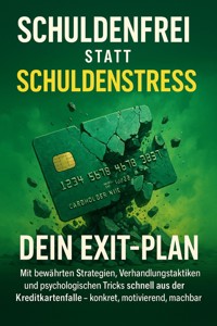 Schuldenfrei statt Schuldenstress: Dein Exit-Plan - Benjamin Graf - E-Book