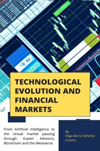 Technological Evolution and Financial Markets - Olga Maria Stefania Cucaro - E-Book