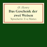 Das Geschenk der zwei Weisen - O. Henry - Hörbuch