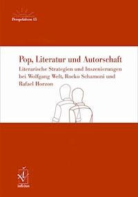 Pop, Literatur und Autorschaft - André Menke - E-Book