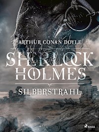 Silberstrahl - Sir Arthur Conan Doyle - E-Book