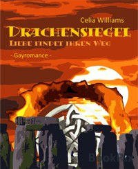Drachensiegel - Celia Williams - E-Book