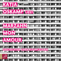 Marzahn, mon amour - Katja Oskamp - Hörbuch