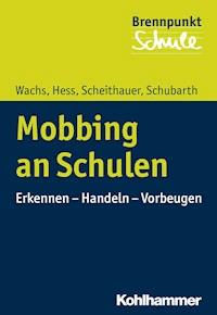 Mobbing an Schulen - Sebastian Wachs - E-Book