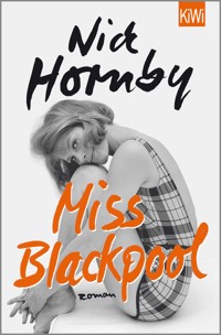 Miss Blackpool - Nick Hornby - E-Book