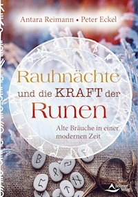 Rauhnächte und die Kraft der Runen - Antara Reimann - E-Book
