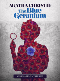 The Blue Geranium - Agatha Christie - E-Book