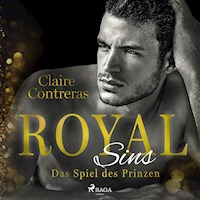 Royal Sins -  Das Spiel des Prinzen (Royal-Heartbreaker-Romance-Reihe 2) - Claire Contreras - Hörbuch