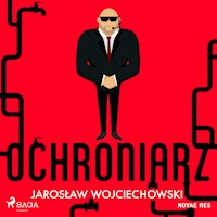 Ochroniarz - Jarosław Wojciechowski - Hörbuch