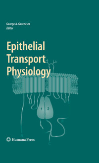 Epithelial Transport Physiology -  - E-Book