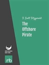 Flappers And Philosophers - The Offshore Pirate (Audio-eBook) - Fitzgerald - kostenlos E-Book