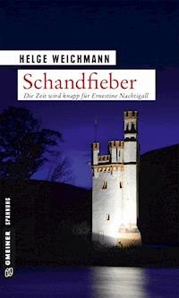 Schandfieber - Helge Weichmann - E-Book