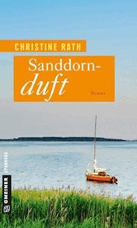 Sanddornduft - Christine Rath - E-Book
