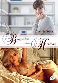 Biografin meines Herzens - Starr Cassidy - E-Book
