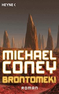 Brontomek! - Michael Coney - E-Book