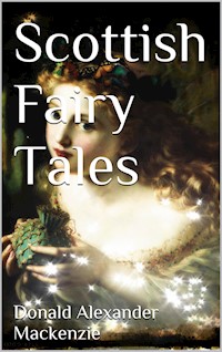 Scottish Fairytales - Donald Alexander Mackenzie - E-Book