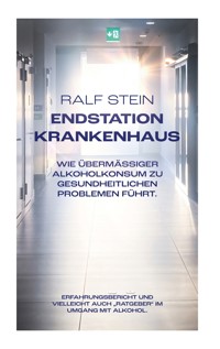 Endstation Krankenhaus - Ralf Stein - E-Book