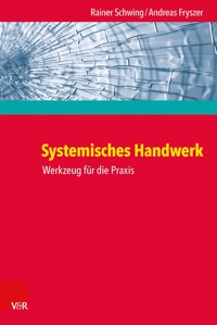 Systemisches Handwerk - Rainer Schwing - E-Book