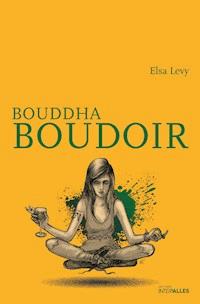 Bouddha Boudoir - Elsa Levy - E-Book