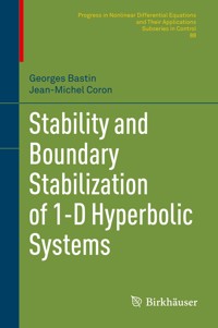 Stability and Boundary Stabilization of 1-D Hyperbolic Systems - Georges Bastin - E-Book