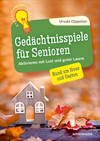 Gedächtnisspiele für Senioren - Ursula Oppolzer - E-Book