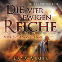 Verschwörung - Die vier ewigen Reiche, Band 1 (ungekürzt) - Erya Veger - Hörbuch