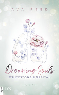 Whitestone Hospital - Drowning Souls - Ava Reed - E-Book