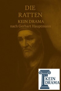 Die Ratten - Kein Drama nach Gerhart Hauptmann - Anno Stock - kostenlos E-Book