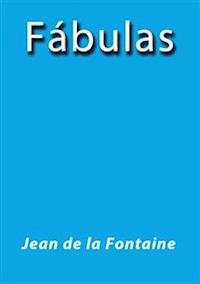 Fabulas - Jean de La Fontaine - E-Book