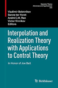 Interpolation and Realization Theory with Applications to Control Theory -  - E-Book
