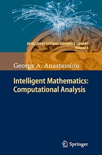 Intelligent Mathematics: Computational Analysis - George A. Anastassiou - E-Book