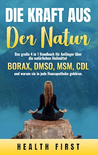 DIE KRAFT AUS DER NATUR - HEALTH FIRST - E-Book