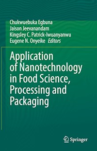 Application of Nanotechnology in Food Science, Processing and Packaging -  - E-Book
