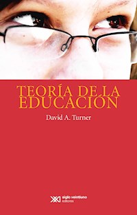 Teoría de la educación - David A. Turner - E-Book