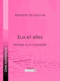 Eux et elles - Ligaran - E-Book