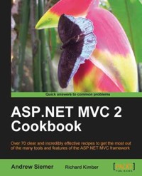 ASP.NET MVC 2 Cookbook - Andrew Siemer - E-Book