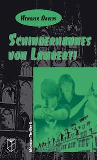 Schinderhannes von Lamberti - Hendrik Davids - E-Book