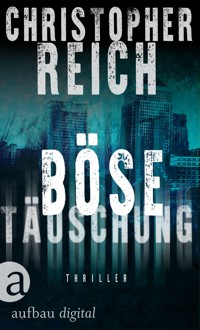 Böse Täuschung - Christopher Reich - E-Book