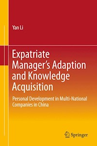 Expatriate Manager’s Adaption and Knowledge Acquisition - Yan Li - E-Book