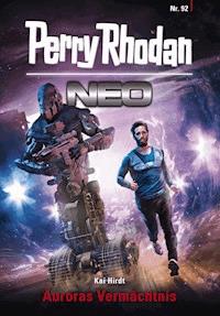 Perry Rhodan Neo 92: Auroras Vermächtnis  - Kai Hirdt - E-Book + Hörbuch