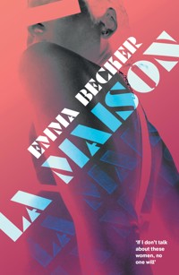 La Maison - Emma Becker - E-Book