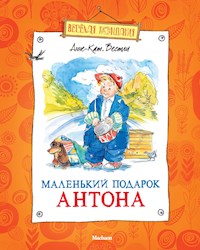 Маленький подарок Антона - Вестли Анне-Катерине - E-Book