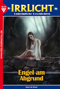 Irrlicht 44 – Mystikroman - Anne de Groot - E-Book