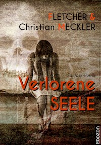 Verlorene Seele - Christian Meckler - E-Book