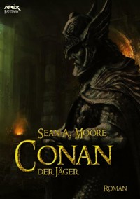 CONAN, DER JÄGER - Sean A. Moore - E-Book