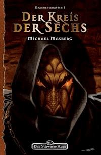 DSA 112: Der Kreis der Sechs - Michael Masberg - E-Book