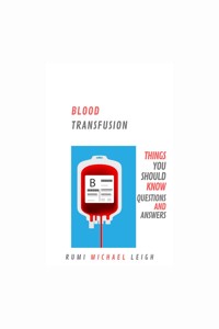Blood Transfusion - Rumi Michael Leigh - E-Book