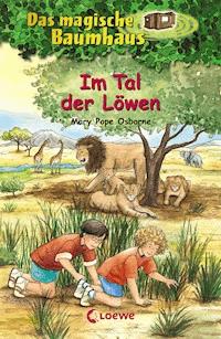 Das magische Baumhaus (Band 11) - Im Tal der Löwen - Mary Pope Osborne - E-Book
