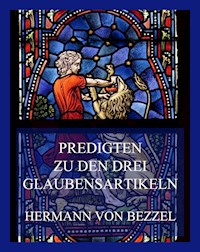 Predigten zu den drei Glaubensartikeln - Hermann von Bezzel - E-Book